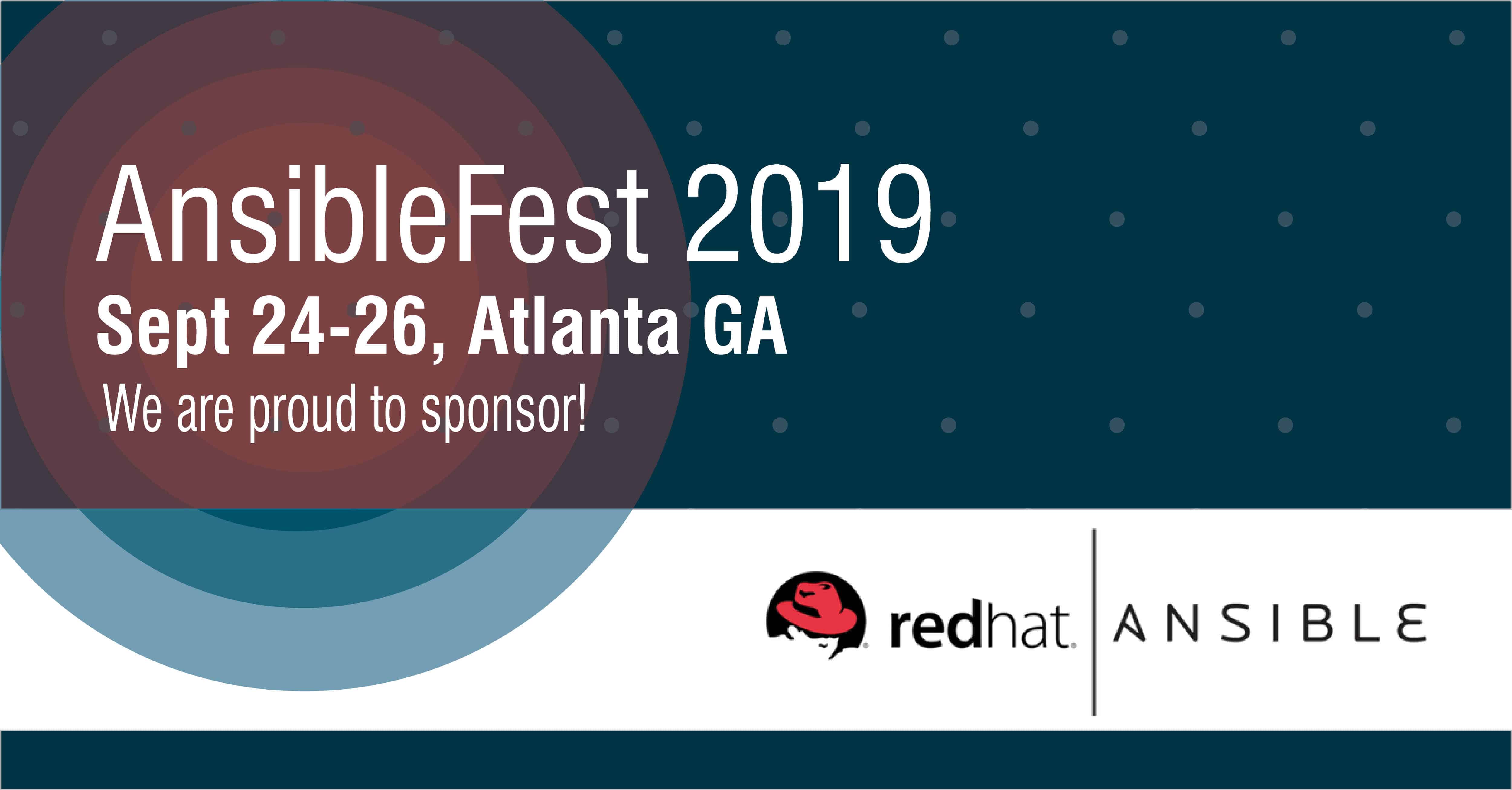 AnsibleFest 2019 - September 24-26, Atlanta GA